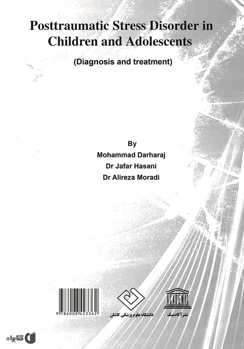 پشت جلد کتاب کتاب اختلال استرس پس از سانحه در کودکان و نوجوانان (راهنمای تشخیص و درمان)