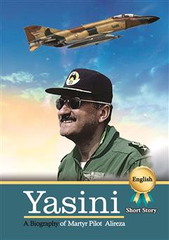 معرفی و دانلود کتاب A biography of martyr pilot Alireza Yasini (زندگینامه شهید خلبان علیرضا یاسینی)