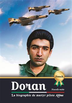 معرفی و دانلود کتاب La biographie de martyr pilote Abbas Doran (زندگینامه خلبان شهید عباس دوران)