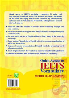 پشت جلد کتاب کتاب Quick Access to IELTS Vocabulary (دسترسی سریع به واژگان آیلتس) پشت جلد کتاب کتاب Quick Access to IELTS Vocabulary (دسترسی سریع به واژگان آیلتس)