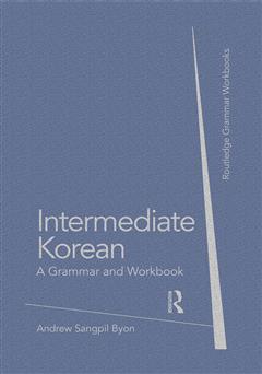 معرفی و دانلود کتاب Intermediate Korean: a grammar and workbook (آموزش دستور زبان کره‌ای سطح متوسط)